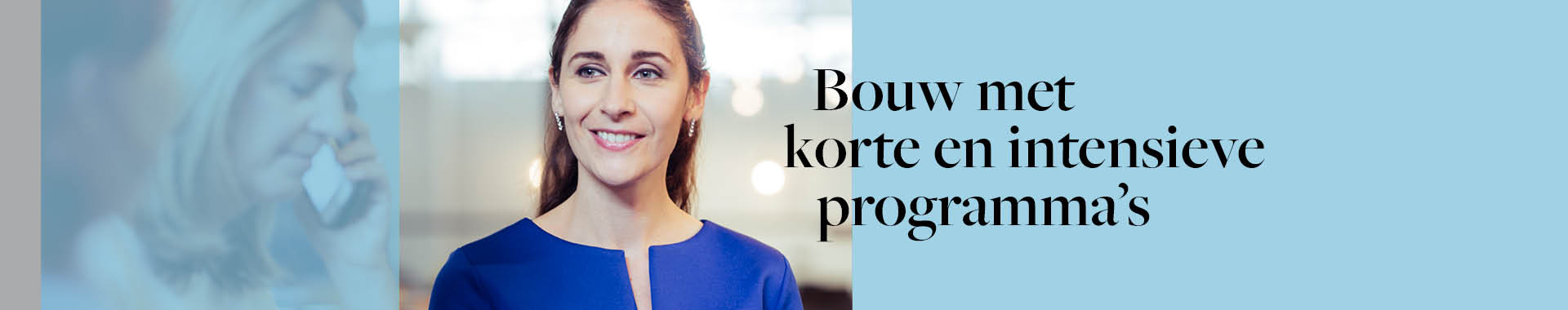 Kort en intensief | Schoevers | Schoevers